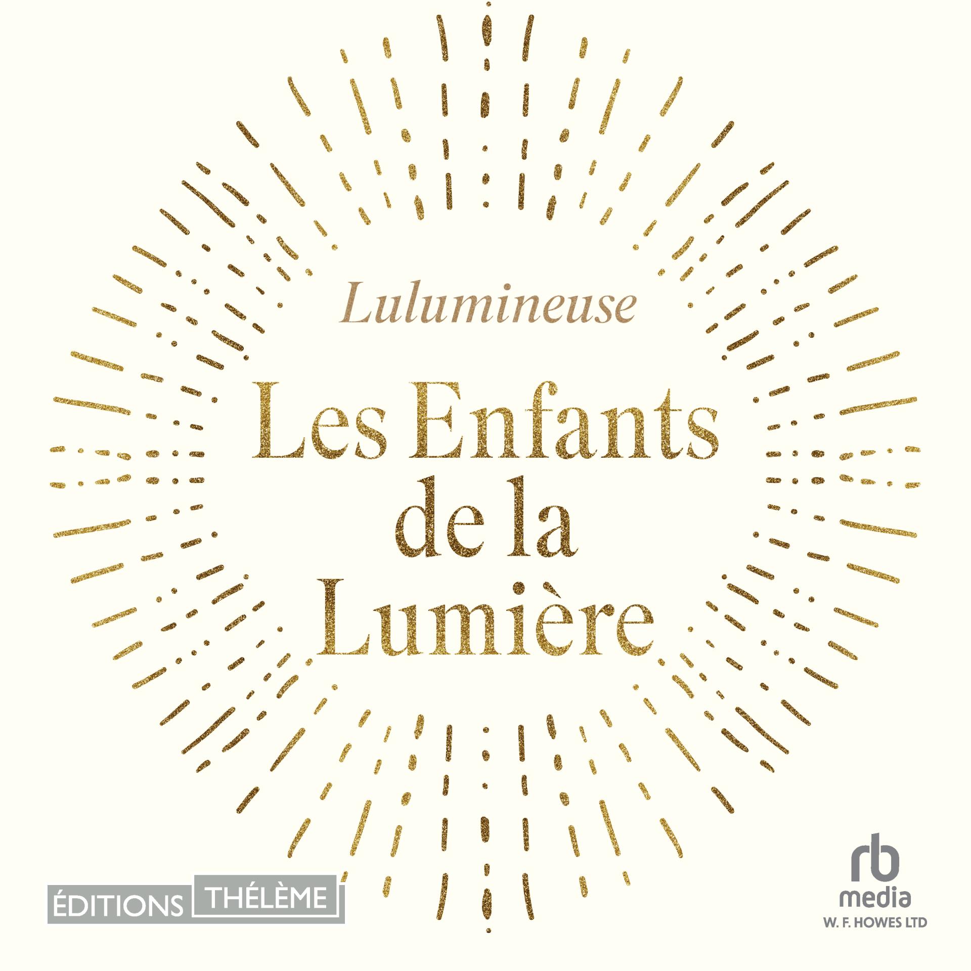 Les enfants de la lumie re lulumineuse